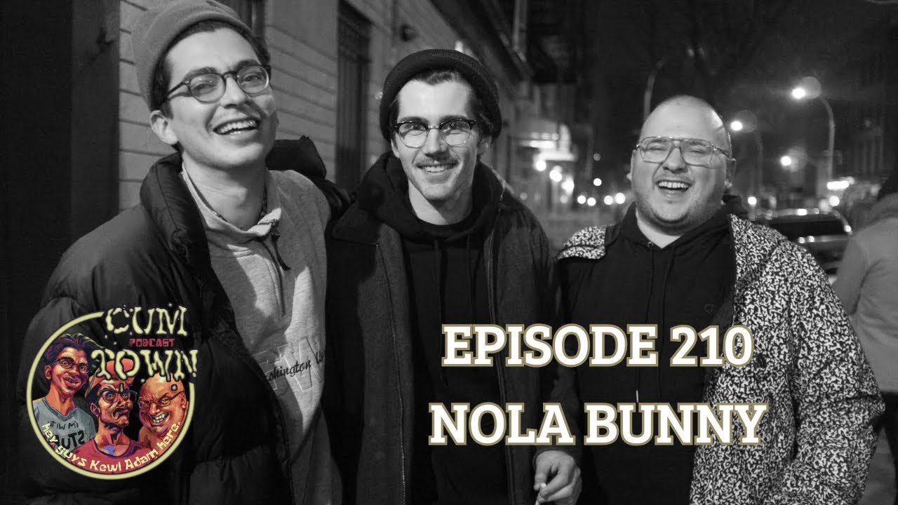 Cumtown | 210 | nola bunny
