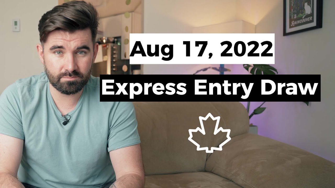 August 17 Express Entry Draw results - CRS score is falling..slowly