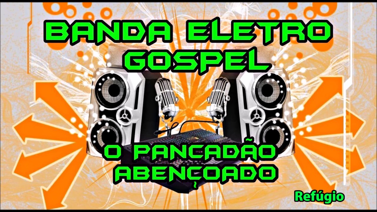 O Batid&atilde;o Aben&ccedil;oado - Banda Eletro Gospel