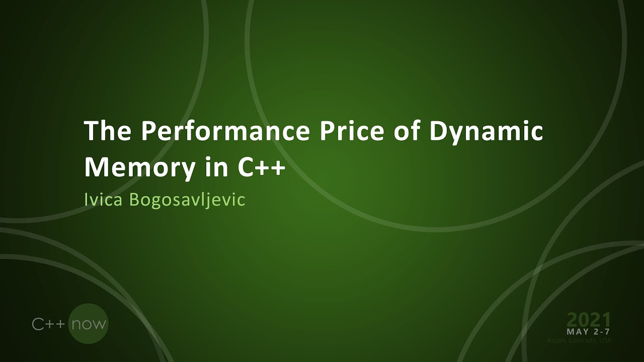 The Performance Price of Dynamic Memory in C++ - Ivica Bogosavljevic - [CppNow 2021]