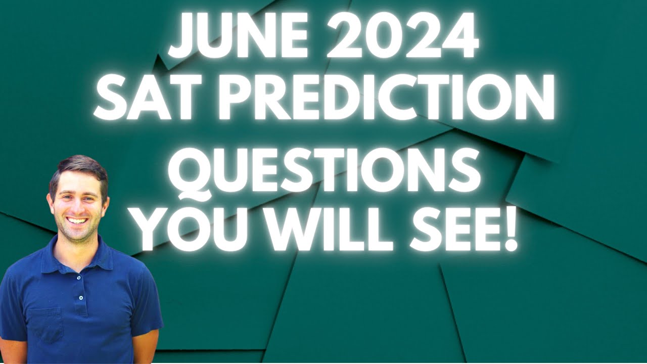 June 2024 Digital SAT Prediction