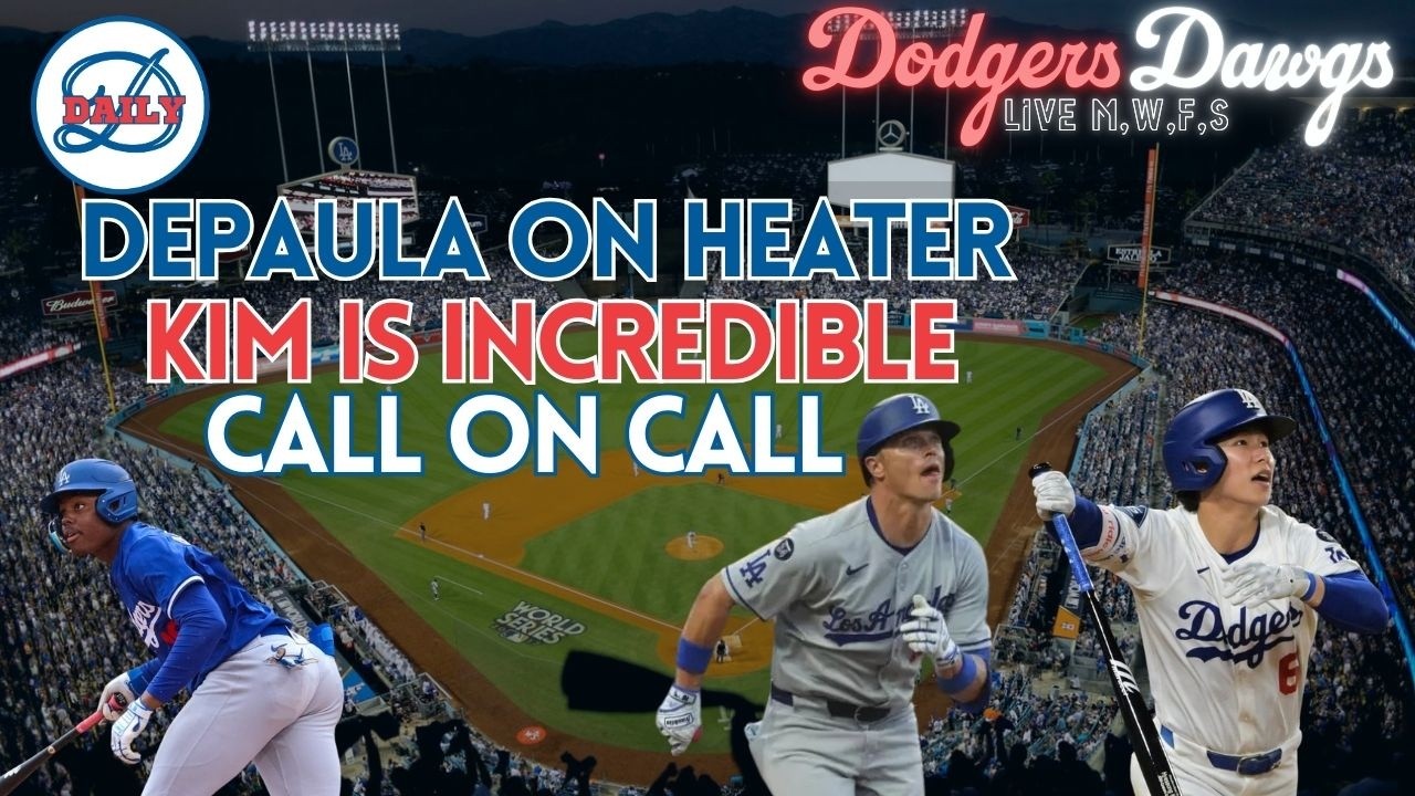 Dodgers Dawgs Live: Kim Continues to Impress, DePaula is Raking, more Regulars Get Ramped Up & More