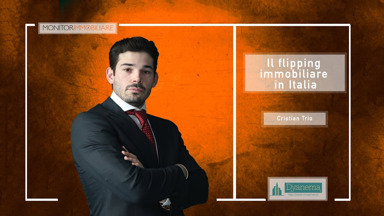 Trio (Dyanema): Il flipping immobiliare in Italia