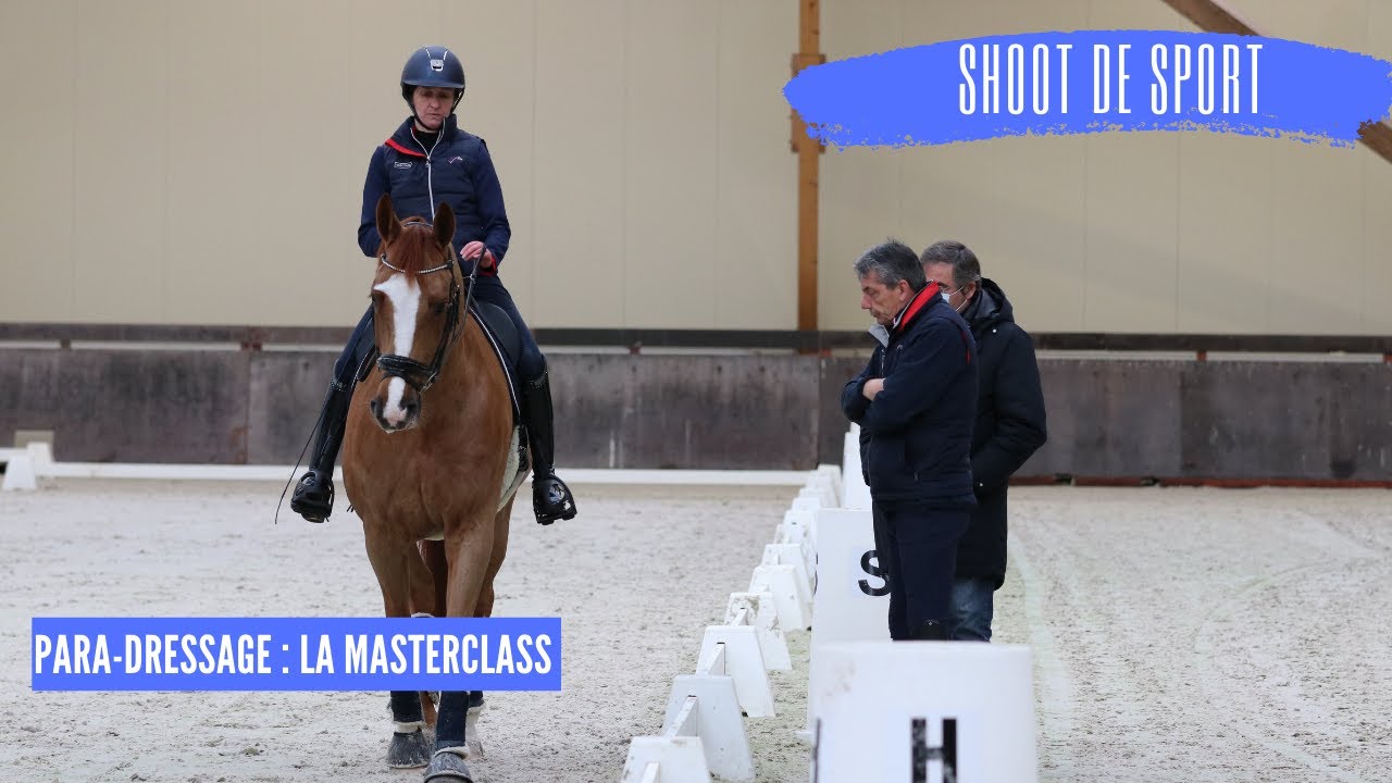 [SHOOT DE SPORT] La masterclass de para-dressage