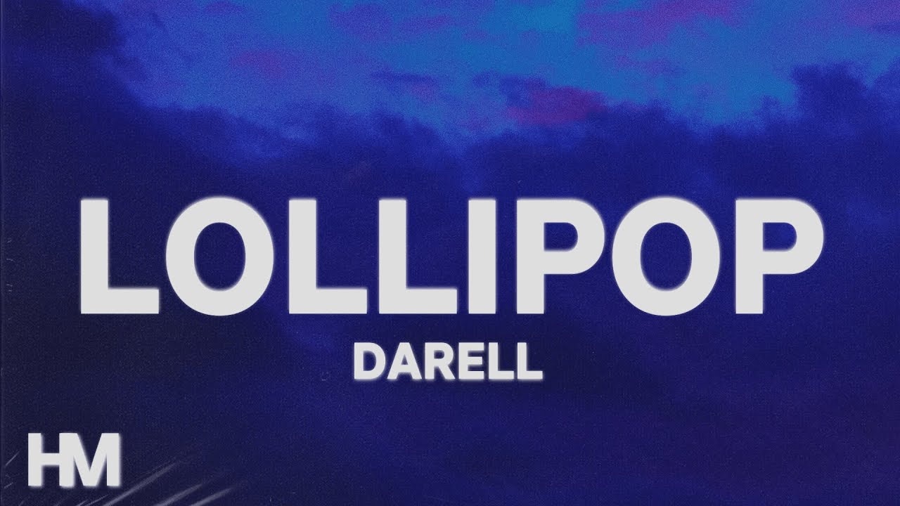 Darell - Lollipop (Letra/Lyrics)
