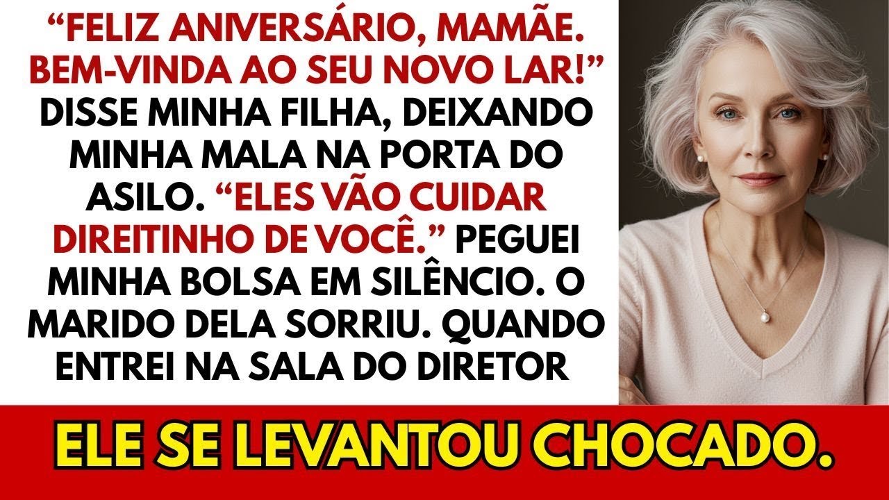 Minha Filha Me Mandou Pra Um Asilo No Meu Aniversário — E Percebeu Que Cometeu O Maior Erro Da Vida.