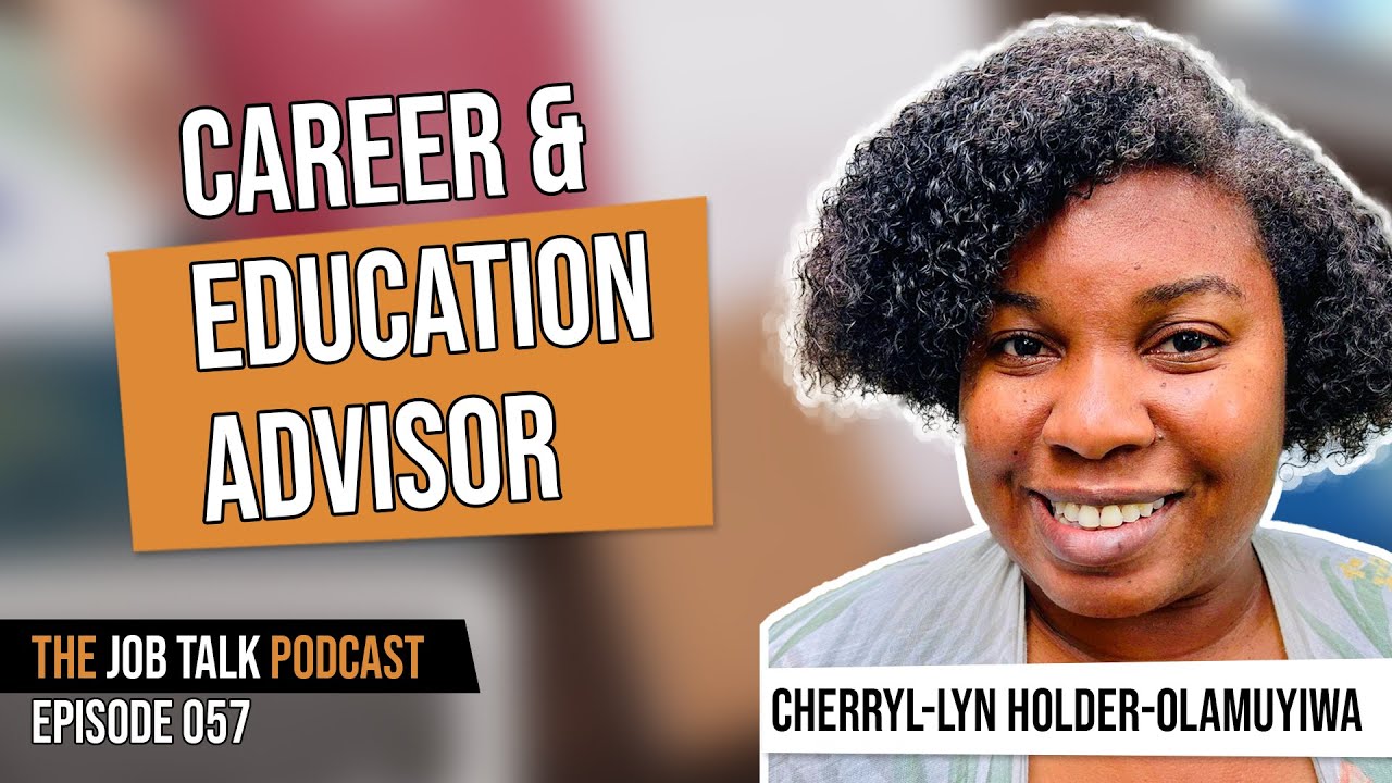 Career & Education Advisor Talk with Cherryl-Lyn Holder-Olamuyiwa (Long-Form)