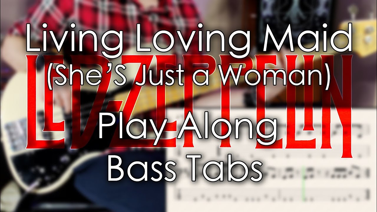 Led Zeppelin - Living Loving Maid (She's Just a Woman)// Bass Cover // Play Along Tabs and Notation
