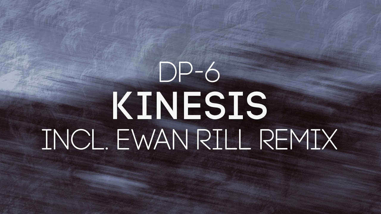DP-6 - Kinesis (Original mix)