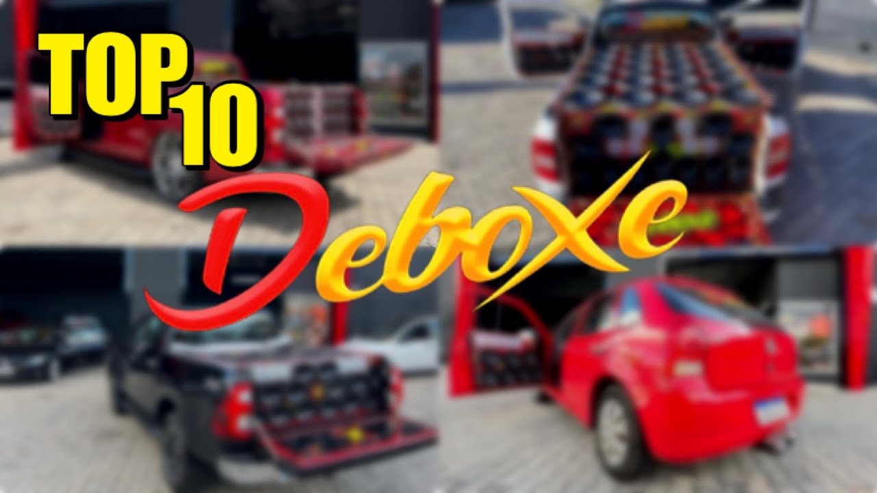 TOP 10 CARROS COM SOM DA DEBOXE