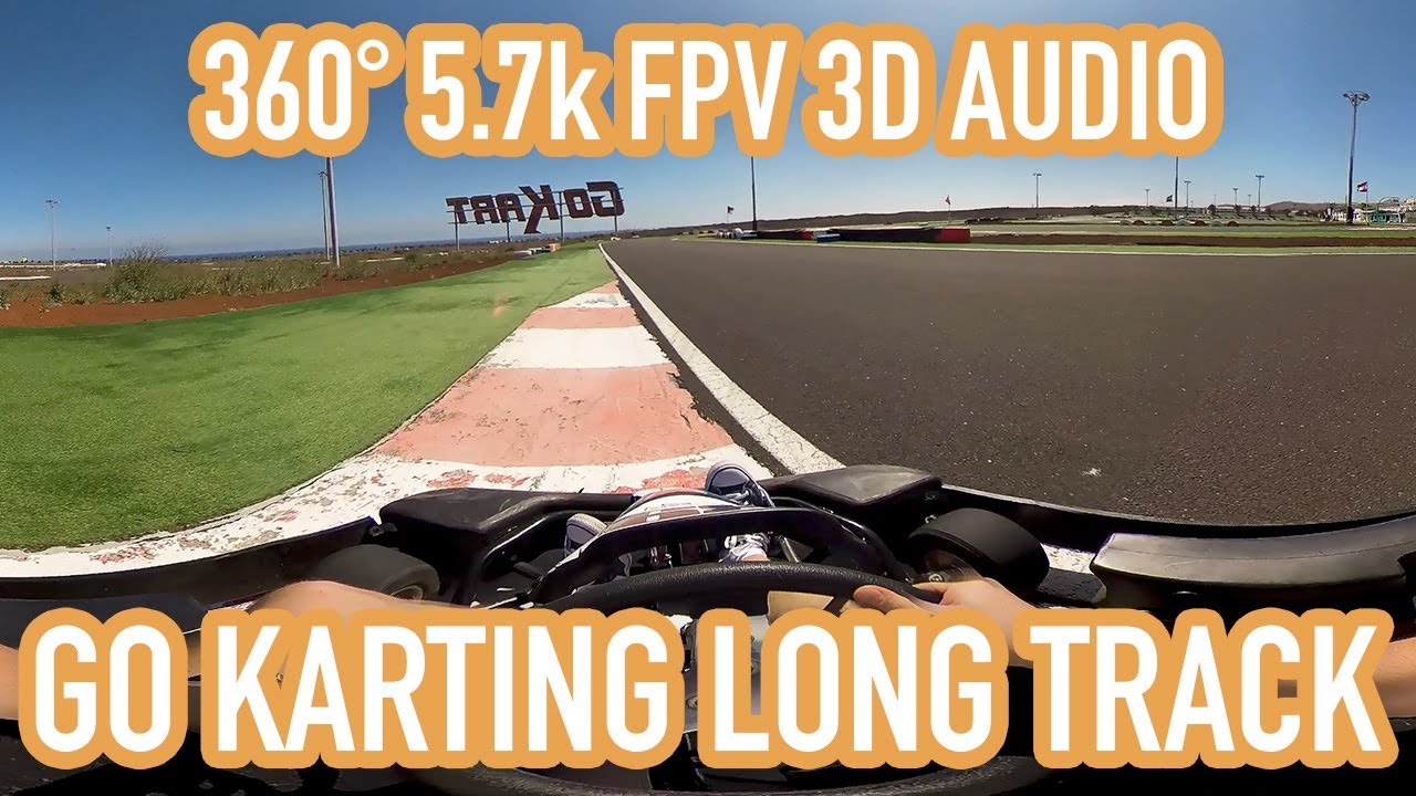 Best VR 360&deg; Video Go Kart Lanzarote Longest Track in Europe FPV