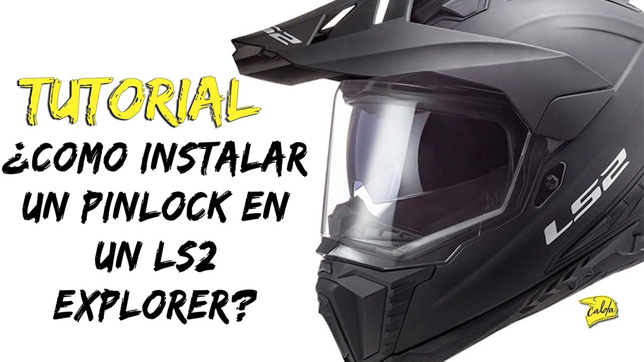 TUTORIAL: Como instalar un Pinlock a un LS2 MX 701 Explorer.