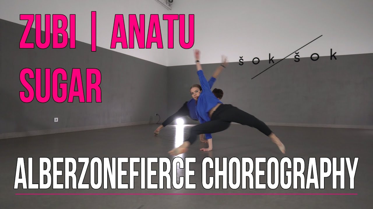 ZUBI & anatu - Sugar | #alberzonefierce choreography