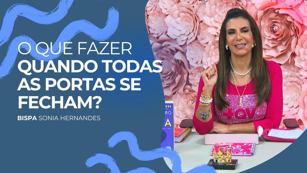O QUE FAZER QUANDO TODAS AS PORTAS SE FECHAM 