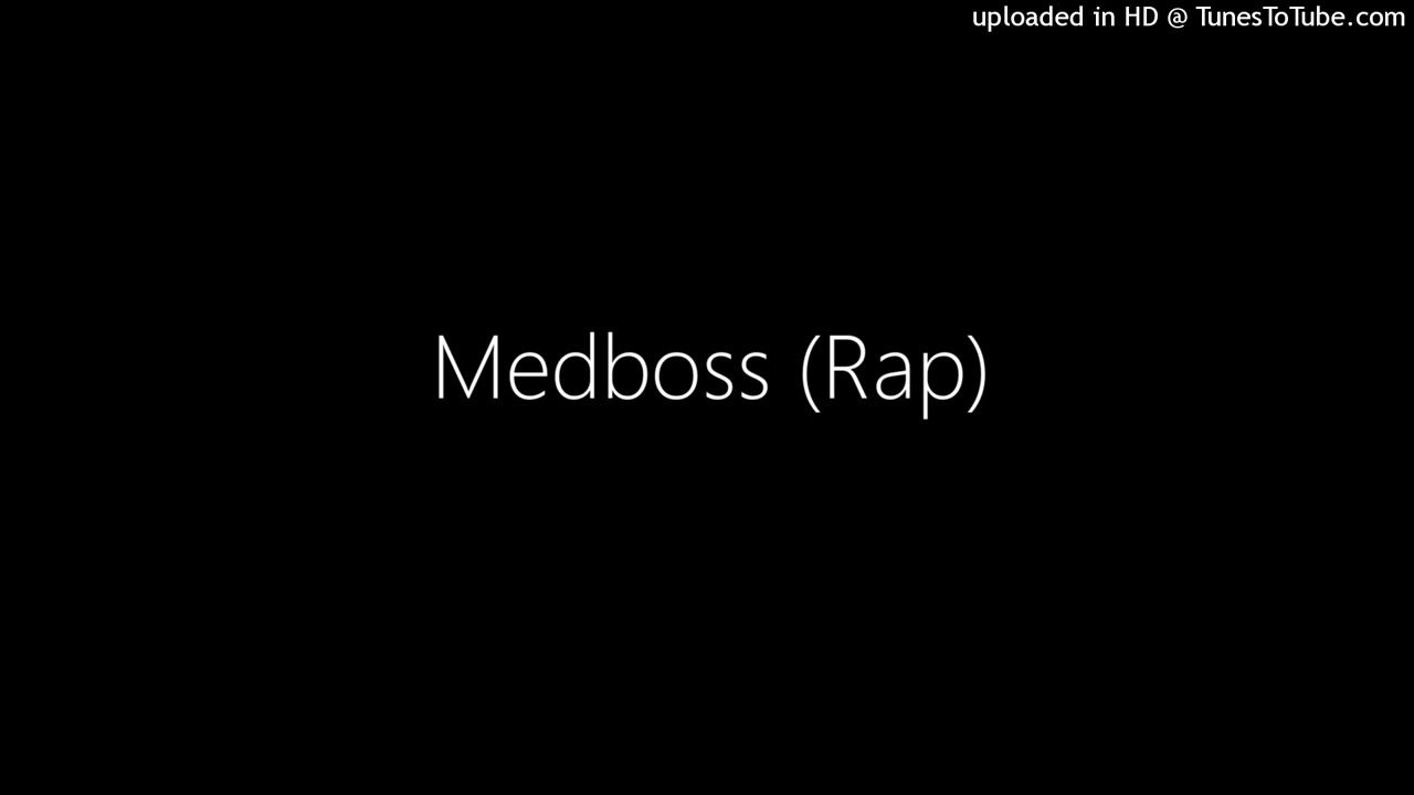 Medboss (Rap)