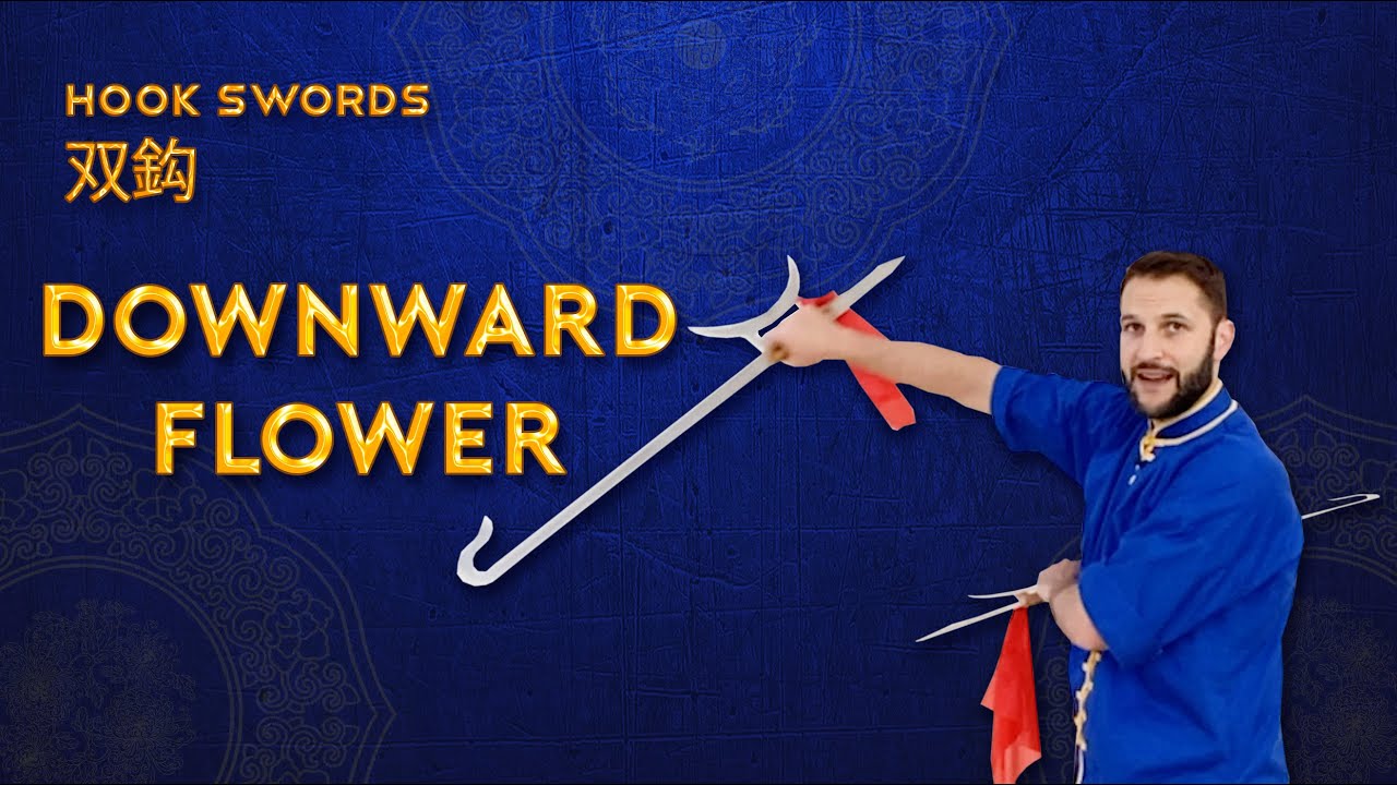 Learn Double Hook Swords - Downward Flower