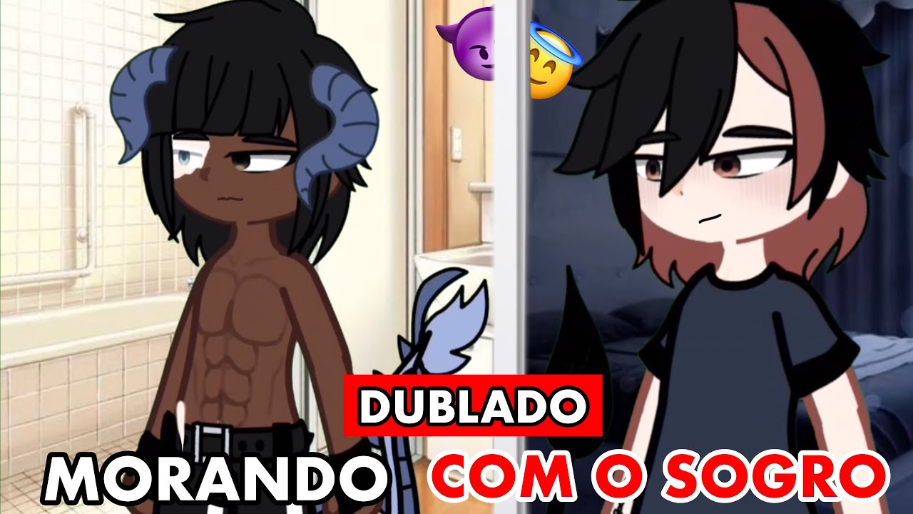 [DUBLADO] 🥵 Morando com O MEU SOGRO? - BL (YAOI) | Gacha Club -  Mini filme Parte 1/2