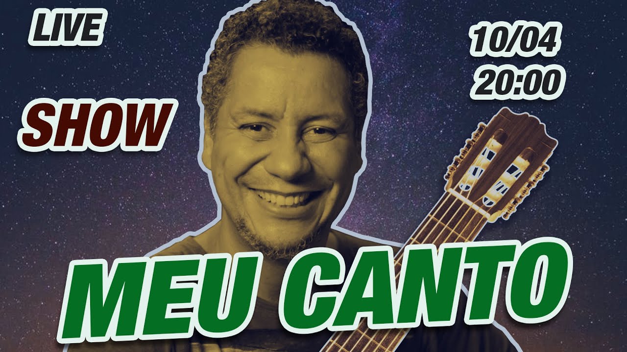 Show Meu Canto - 10/04/2020