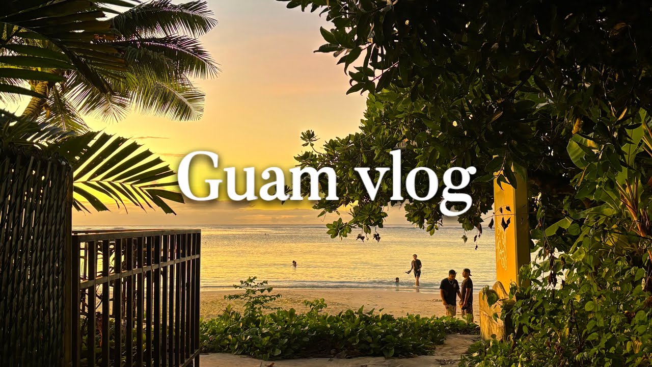 Guam vlog | 괌에서 미리 살아보기 