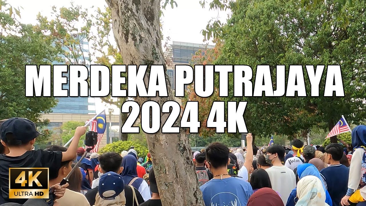 MERDEKA PUTRAJAYA 2024 4K 60FPS