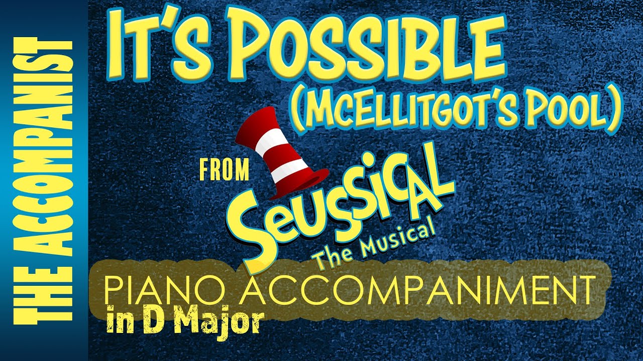 It's Possible (McElligot's Pool) from Seussical - Piano Accompaniment [Karaoke Lyrics Onscreen]