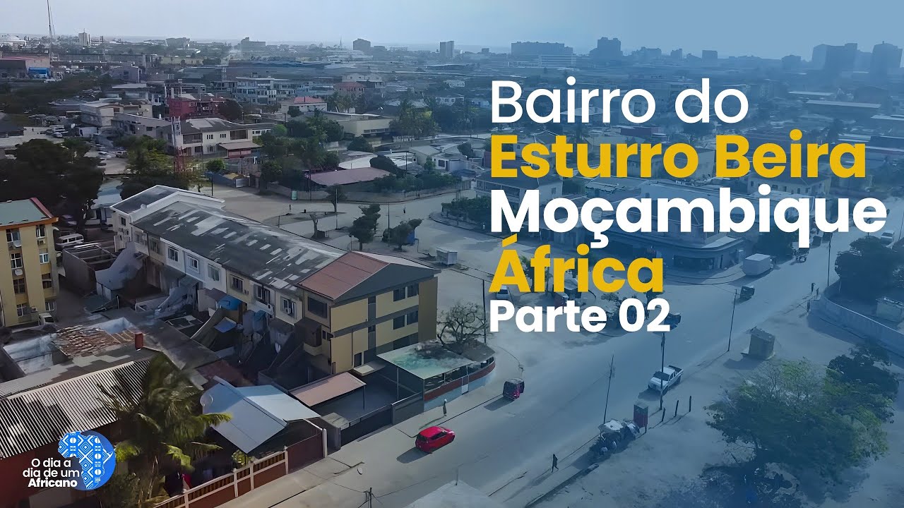 Bairro de esturro Parte 2, Beira - Moçambique