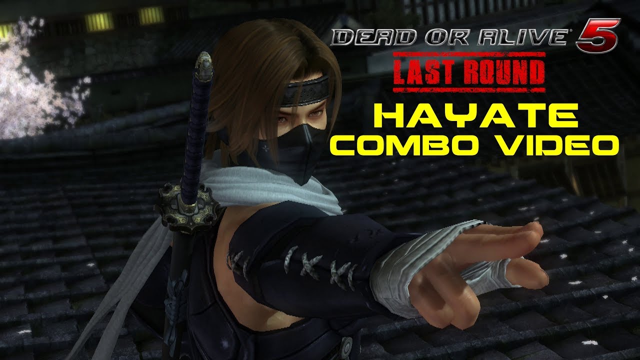Dead or Alive 5:Last Round Hayate Combo Video