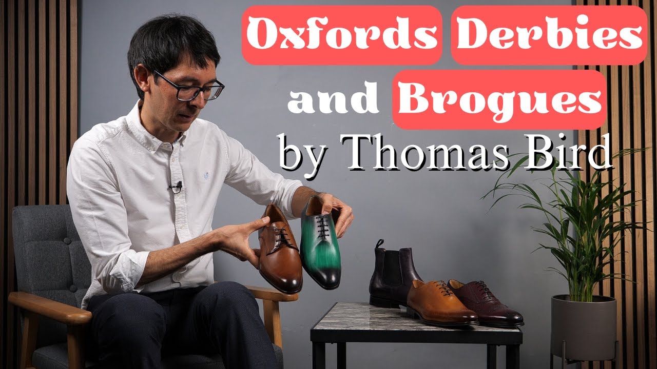 Oxford vs Derby vs Brogue | What's the difference? | Thomas Bird Shoes
