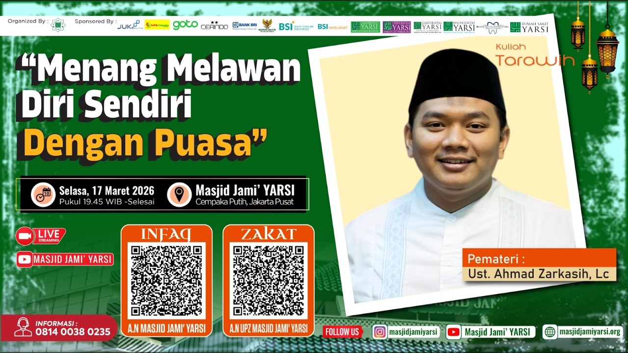 Kuliah Tarawih | Menang Melawan Diri Sendiri Dengan Puasa | Ust. Ahmad Zarkasih, Lc