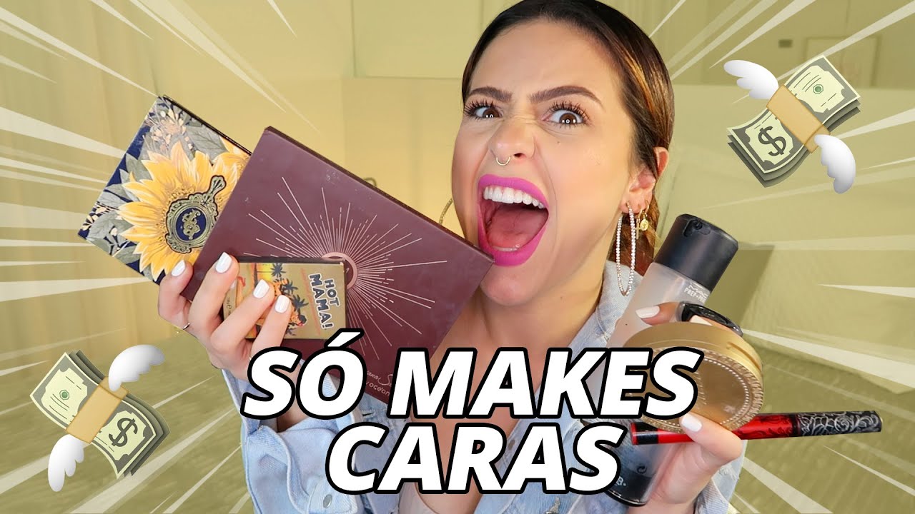 MAQUIAGENS CARAS QUE VALEM A PENA - *PODE GASTAR SEM MEDO*