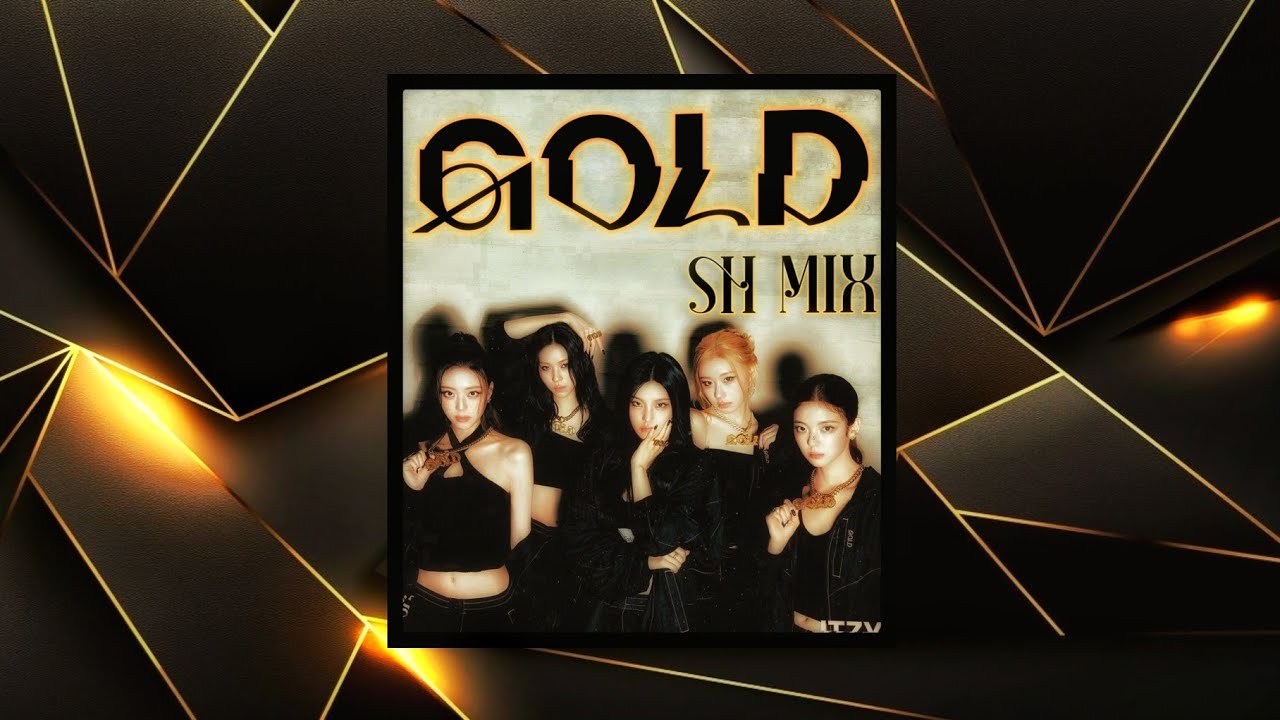 GOLD (REVAMPED) || SH MIX