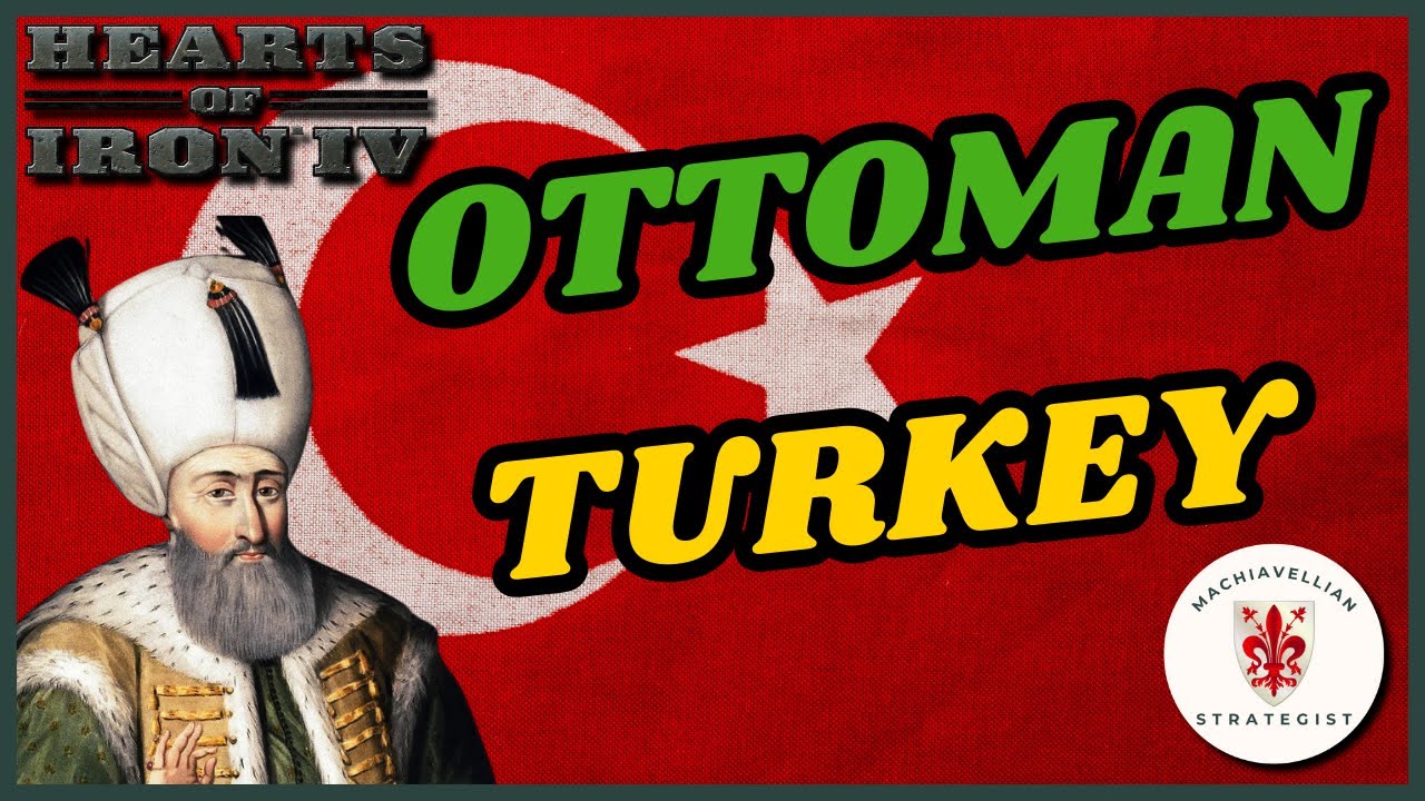 OTTOMAN EMPIRE Guide: Hardly Anything S&egrave;vres! | HOI4 Country Guides