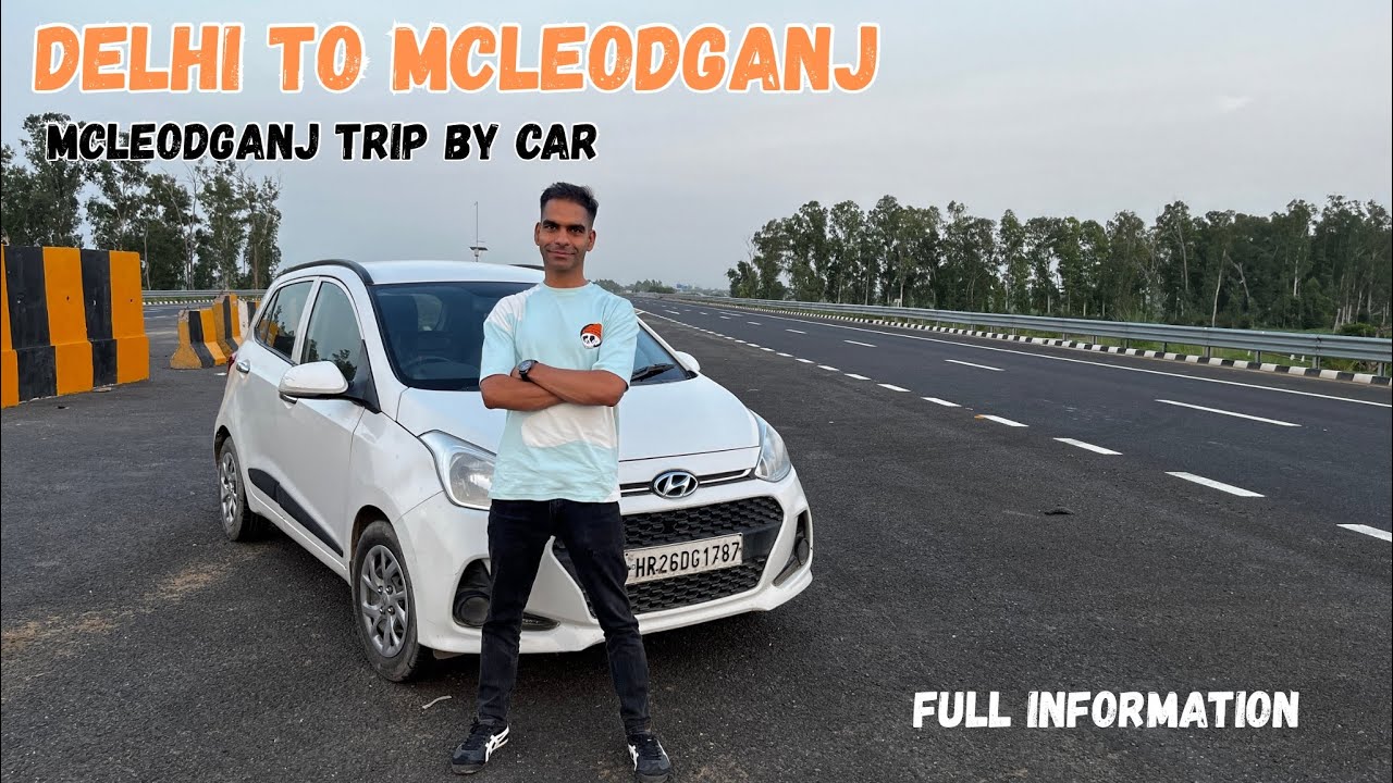 Delhi To Dharamsala By Road | Delhi To McLeodganj By Car 🚗 | 500 KM 
