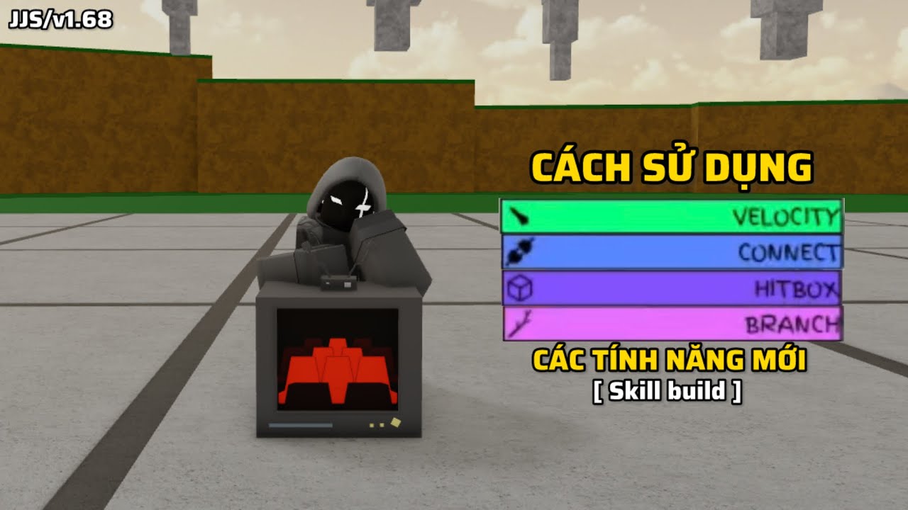 [JJS] CÁCH SỬ DỤNG CÁC TÍNH NĂNG MỚI CỦA SKILL BUILD (Velocity, Connect, Hitbox,…)