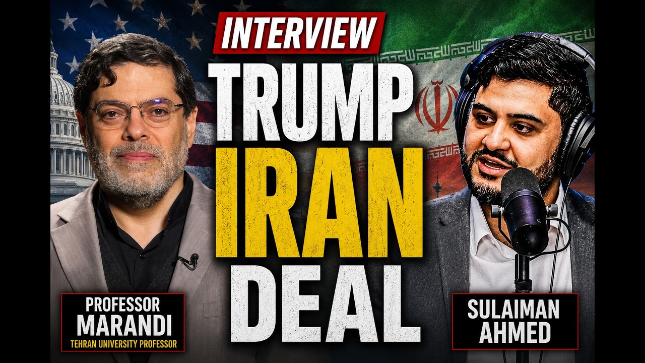 PROFESSOR MOHAMMAD MARANDI: Iran Deal Position Explained & U.S Target Civilians on Strait of Hormuz