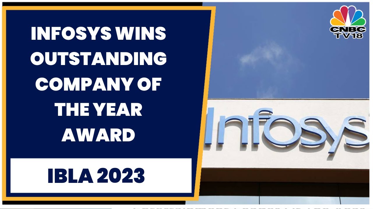 Infosys Wins Outstanding Company Of The Year Award | IBLA 2023 | CNBC-TV18