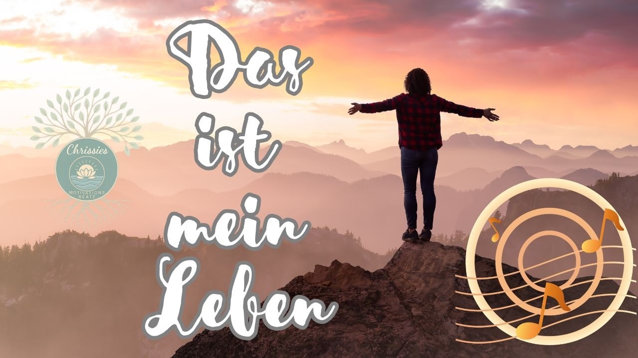 DAS IST MEIN LEBEN  |  SELBSTLIEBE-Song auf Deutsch  |  musikalische Affirmationen für dein Herz 🎶💕