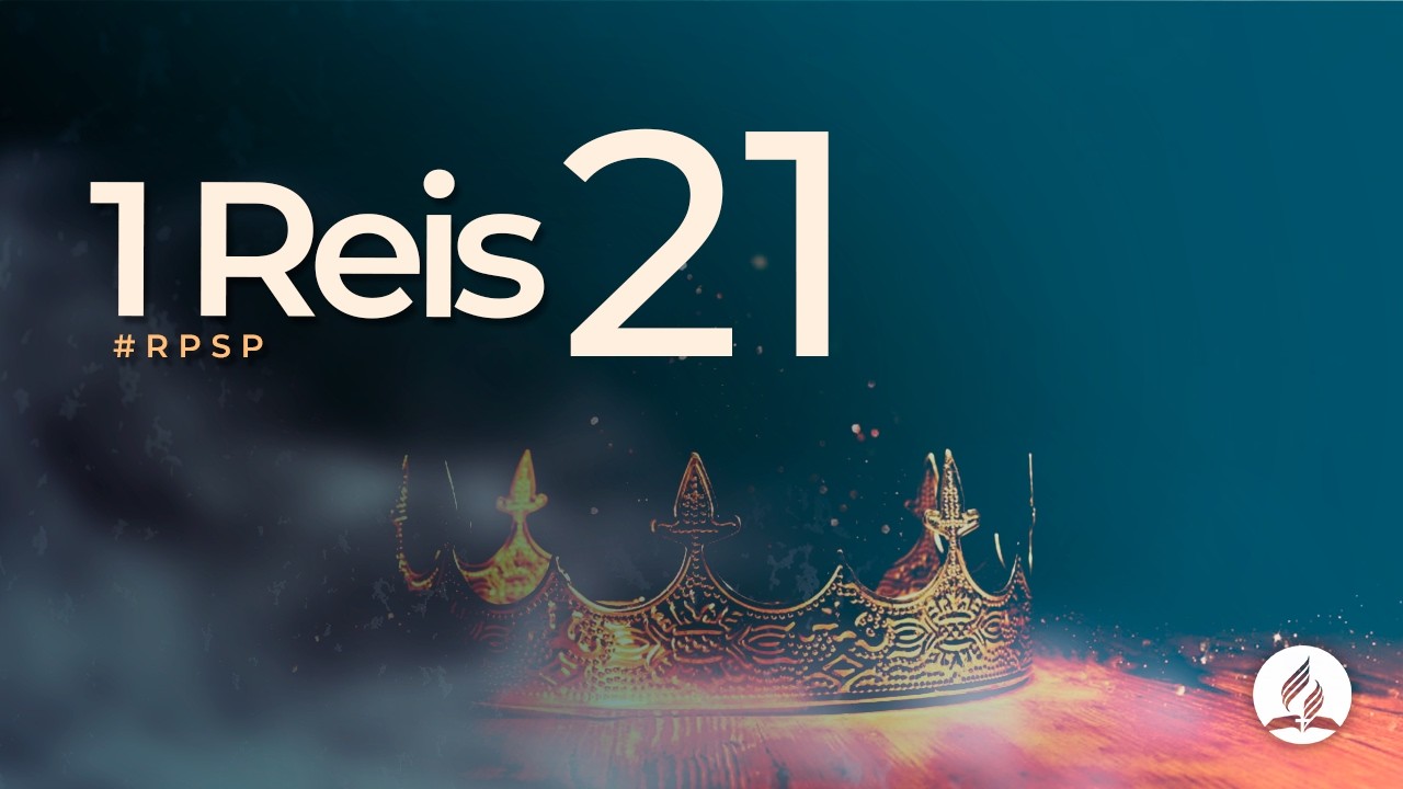 1 Reis 21 - Reavivados Por Sua Palavra | #RPSP