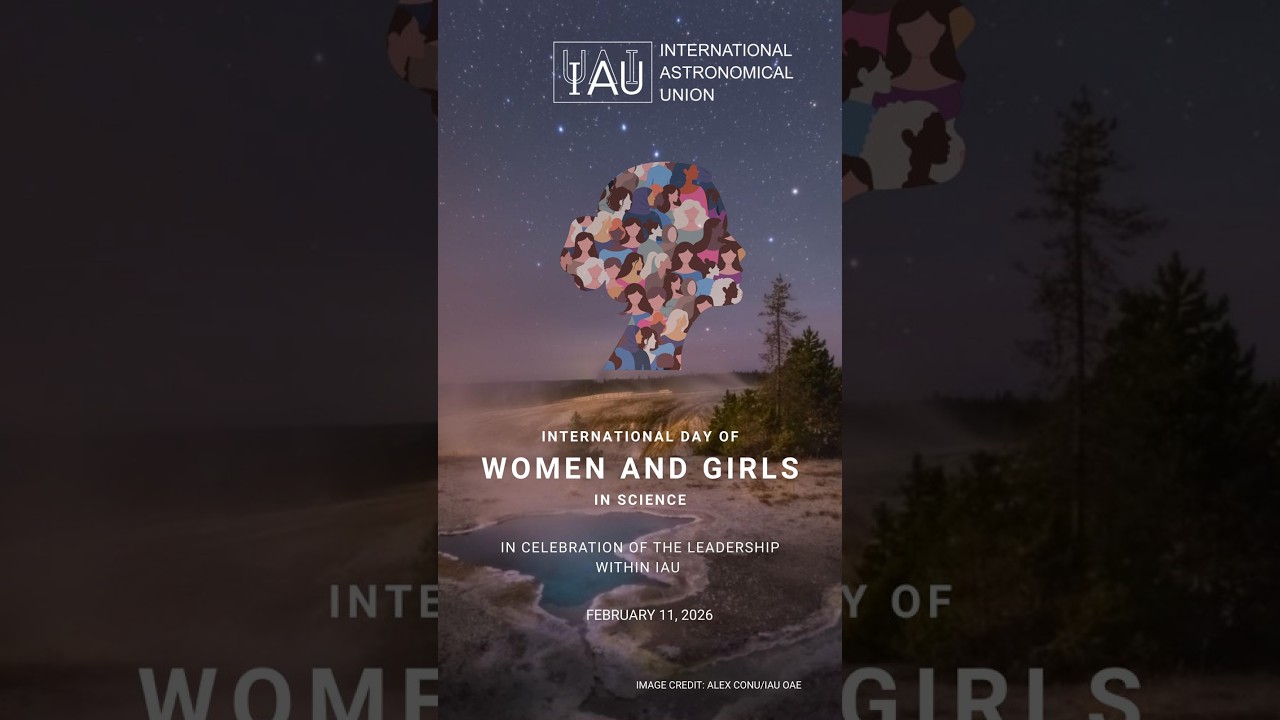 IAU International Day of Women and Girls in Science 2026 Celebration Special Event