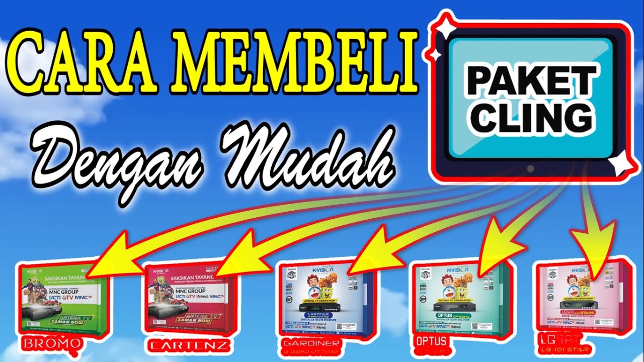 Cara Beli Paket Cling K Vision Dengan Mudah Murah dan Aman