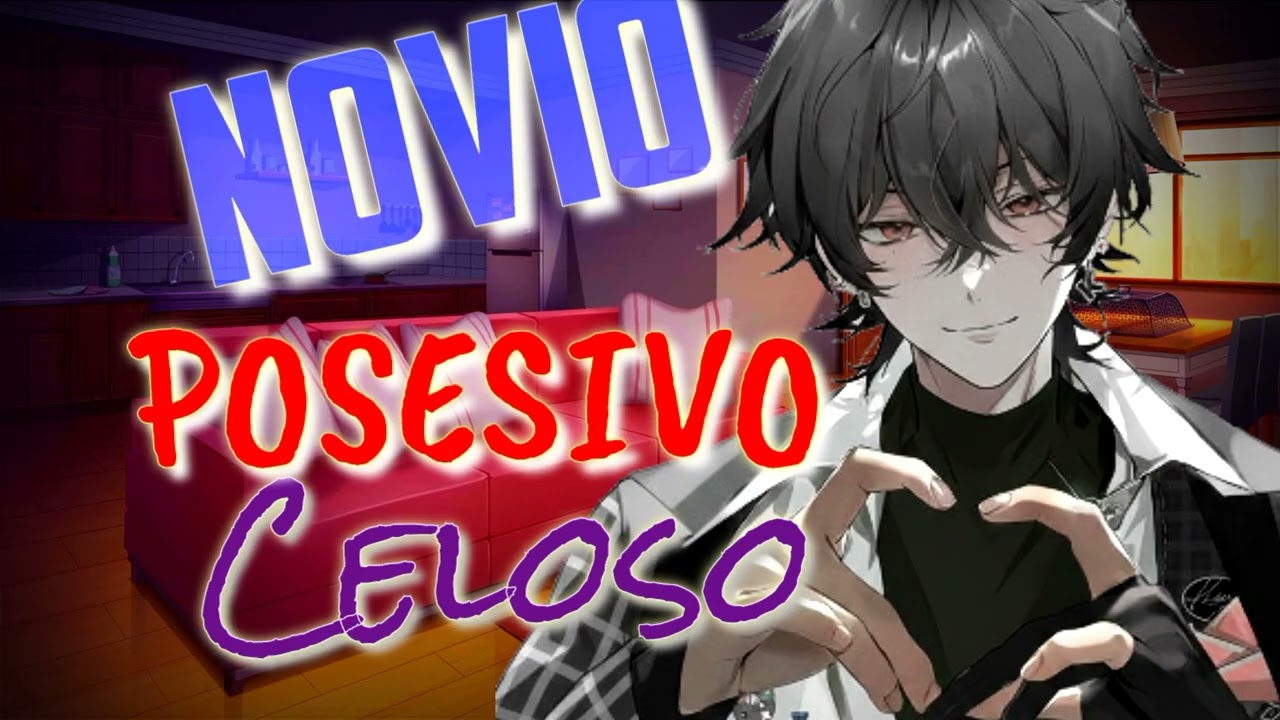 NOVIO posesivo CELOSO ASMR (Roleplay)