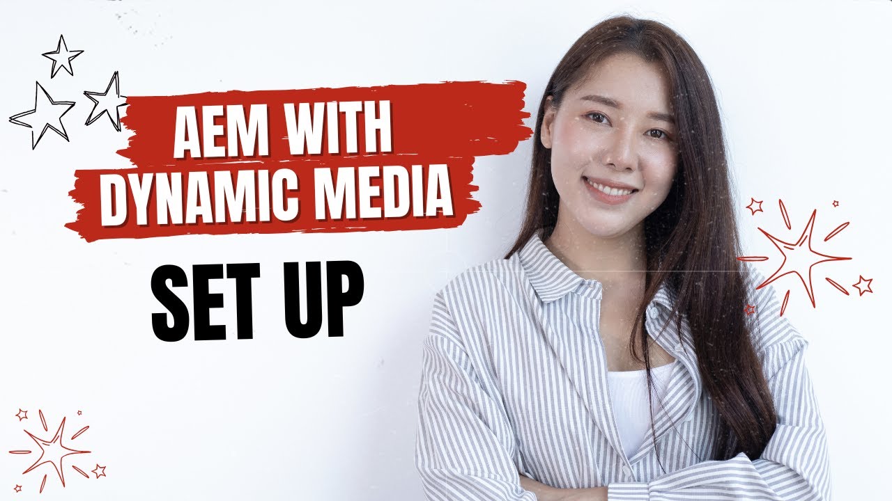 Dynamic Media with Adobe Experience Manager (AEM) Configuration and setup