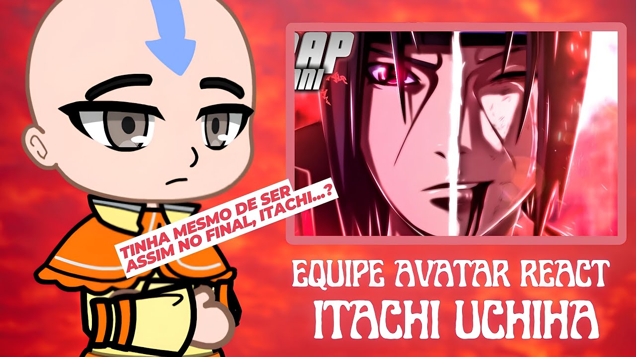 Equipe Avatar React ao Rap do Itachi | Pelo Meu Irmão | (AniRap)