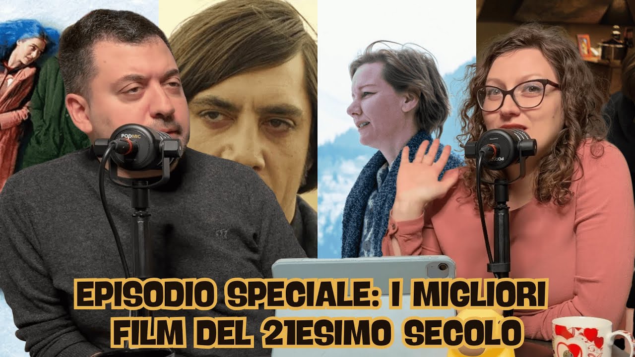 I nostri 10 Film Preferiti del 21° Secolo - Ep. 14 St. 2