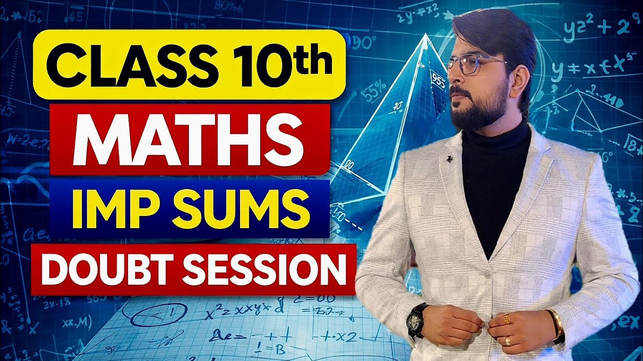 Class 10th Maths Imp sums Doubt Session