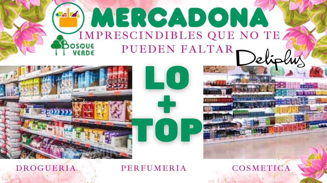 MERCADONA 💖 LO + TOP Productos imprescindibles que no me pueden faltar de cosmética, perfumería...