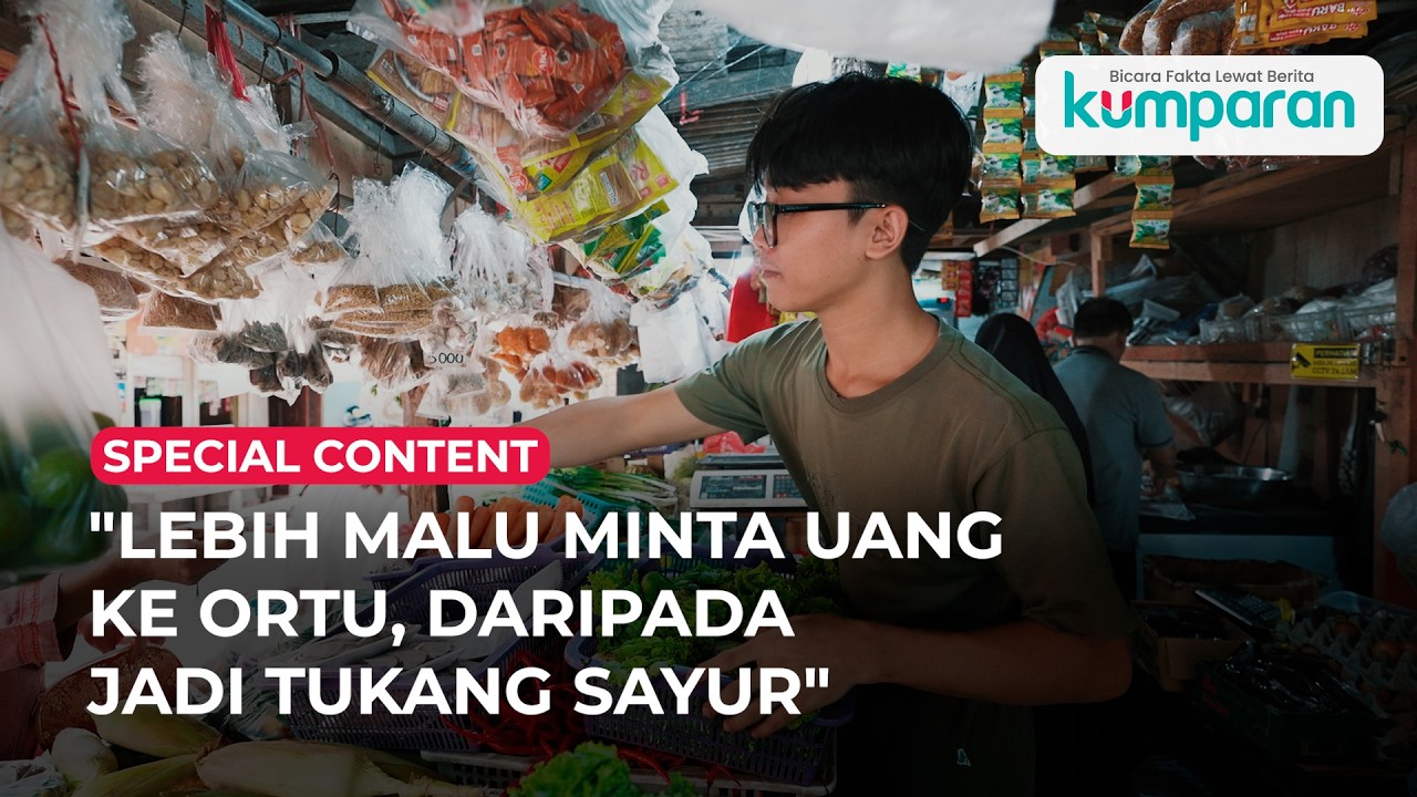 Gen Z Ini Gak Gengsi Jadi Tukang Sayur, Tetap Kuliah & Punya Mimpi ke Luar Negeri | SPECIAL CONTENT