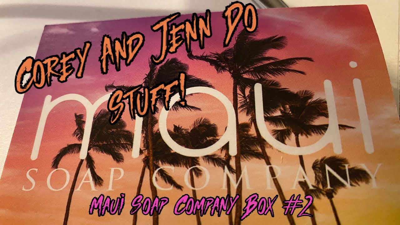 Maui Soap Video #2