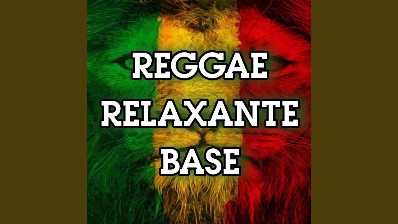 Reggae Relaxante Base