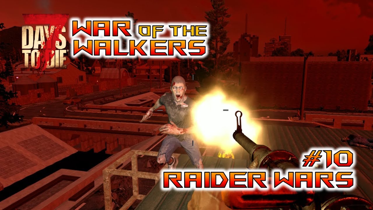 7 Days to Die War of the Walkers Mod | Fiery Day7 Horde & Clearing The Truck Stop Cave! | Lets Play